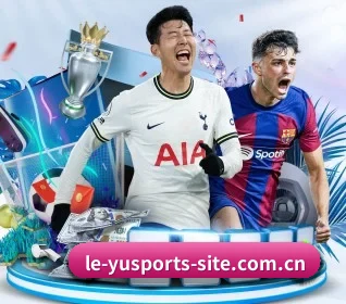 五大体育板块覆盖,从比分到直播全覆盖 | LEYU